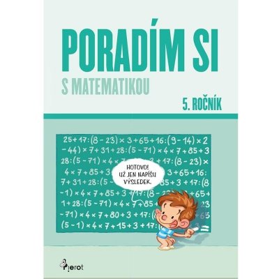 Poradím si s matematikou 5. ročník, 5. vydání - Petr Šulc – Hledejceny.cz