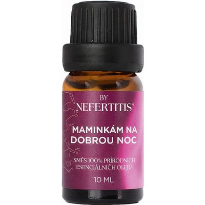 By Nefertitis směs 100% esenciálních olejů MAMINKÁM NA DOBROU NOC 10 ml – Hledejceny.cz