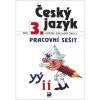 Český jazyk pro 3.ročník základní školy - Pracovní sešit - a kolektiv Konopková