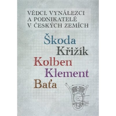 Vědci, vynálezci a podnikatelé v Českých zemích