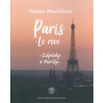 Paris - le reve – Hledejceny.cz