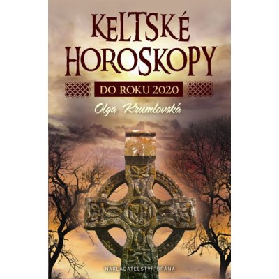 Krumlovská Olga: Tajemné keltské horoskopy do roku 2020 Kniha