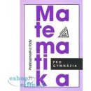 Matematika pro gymnázia - Posloupnosti a řady - Odvárko Oldřich