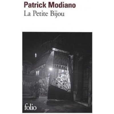 LA PETITE BIJOU - MODIANO, P.