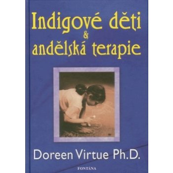 Indigové děti a andělská terapie - Doreen Virtue