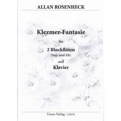 Rosenheck Klezmer Fantasie für 2 Blockflöten SA und Klavier / duet pro 2 zobcové flétny sopranová + altová + klavír – Zbozi.Blesk.cz