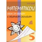 Matematikou krok za krokem k přijímacím zkouškám. - Husar Petr – Hledejceny.cz