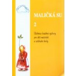 MALIČKÁ SU II. – Hledejceny.cz