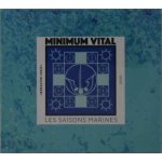 Minimum Vital - Les Saisons Marines CD – Zboží Mobilmania