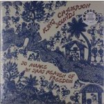 KING CHAMPION SOUNDS - TO AWAKE IN THAT HEAVEN OF FREEDOM LP – Hledejceny.cz