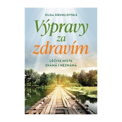 Výpravy za zdravím - Olga Krumlovská