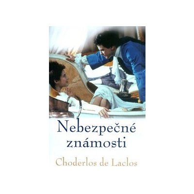 Nebezpečné známosti - Choderlos de Laclos – Zboží Mobilmania