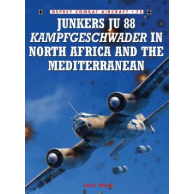 Junkers Ju 88 Kampfgeschwader in North Africa and the Mediterranean – Hledejceny.cz