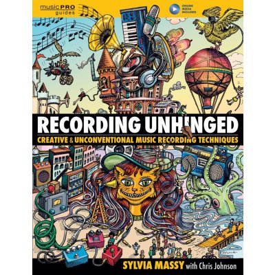 Massy Sylvia Recording Unhinged Music Pro Guide Bam