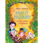 Pavoučí prázdniny s Luckou, Jendou a Martínkem - Popprová Andrea