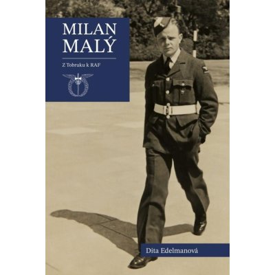 Milan Malý - Z Tobruku k RAF