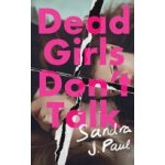 Dead Girls Don't Talk – Zbozi.Blesk.cz