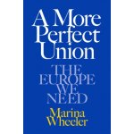 A More Perfect Union - Marina Wheeler – Hledejceny.cz