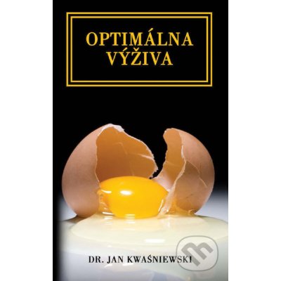 Optimálna výživa - Dr. Jan Kwaśniewski