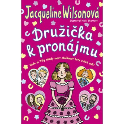 Družička k pronájmu - Jacqueline Wilson – Hledejceny.cz