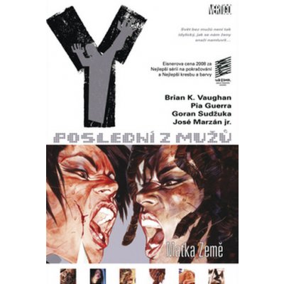 Y Poslední z mužů 9 - Brian K. Vaughan, Pia Guerra – Hledejceny.cz