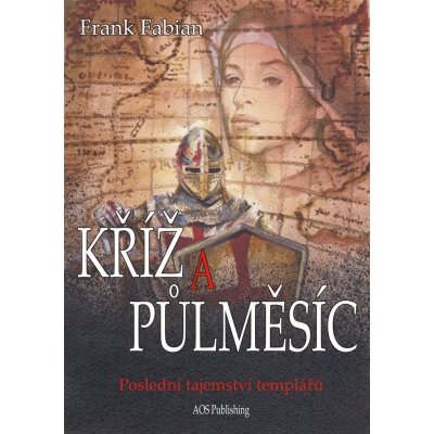 Kříž a půlměsíc - Frank Fabian