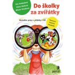 Do školky za zvířátky - Eva Svobodová, Alena Váchová, Miluše Vítečková – Hledejceny.cz