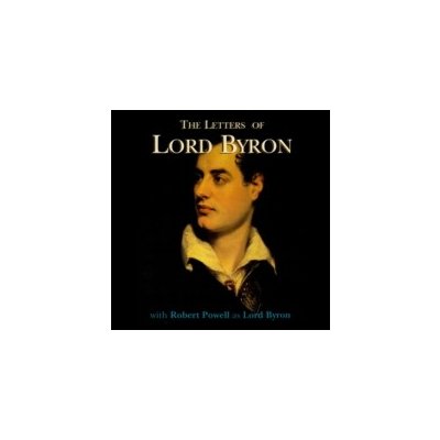 Letters of Lord Byron - Byron Lord