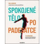 Harlow Will: Spokojené tělo po padesátce - 111 strategií – Zboží Dáma