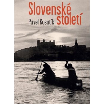 Slovenské století - Kosatík Pavel, Brožovaná