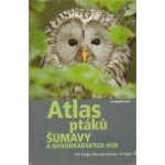 Atlas ptáků Šumavy a Novohradských hor – Hledejceny.cz