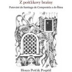 Z pošťákovy brašny - Honza Pošťák Pospíšil, Alena Dobiášová – Hledejceny.cz