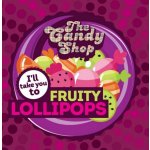 Big Mouth The Candy Shop Fruity Lollipops 10 ml – Hledejceny.cz