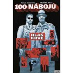 100 nábojů Pověste ho níž (Azzarello Brian, Risso Eduardo) – Hledejceny.cz