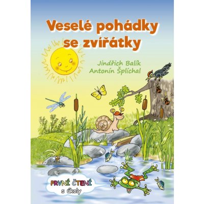 Veselé pohádky se zvířátky - První čtení s úkoly - Jindřich Balík – Zbozi.Blesk.cz