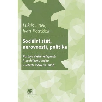 Sociální stát, nerovnosti, politika - Lukáš Linek