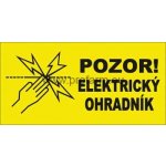 Výstražná tabulka Pozor elektrický ohradník – Hledejceny.cz