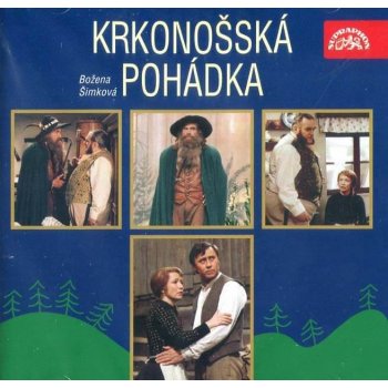 Krkonošská pohádka - Božena Šimková, Hana Maciuchová, Bronislav Poloczek, Jaroslav Satoranský