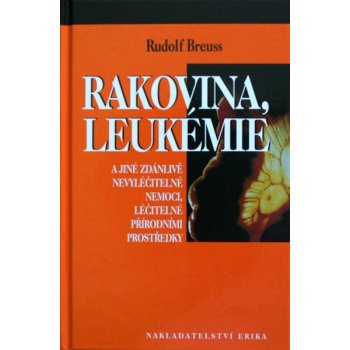 Rakovina, leukemie - 5. vydání - Rudolf Breuss