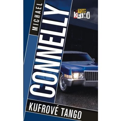 Kufrové tango - Michael Connelly