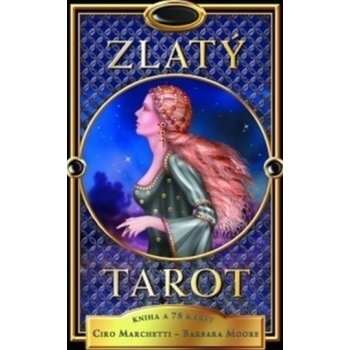 ZLATÝ TAROT - Ciro Marchetti; Barbara Moore