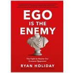 Ego is the Enemy