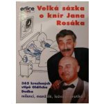 Velká sázka o knír Jana Rosáka - Oldřich Dudek – Hledejceny.cz