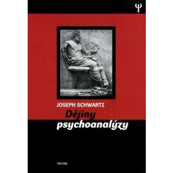 Dějiny psychoanalýzy Joseph Schwartz