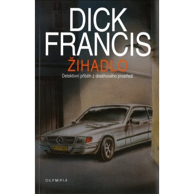 Žihadlo - Dick Francis