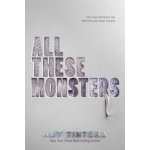 All These Monsters Tintera AmyPaperback – Hledejceny.cz