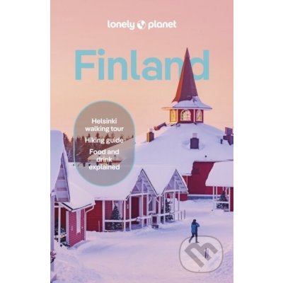 Lonely Planet Finland - Angelo Zinna, Paula Hotti, Lonely Planet – Hledejceny.cz