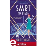 Smrt na plese - Verity Bright – Zboží Dáma