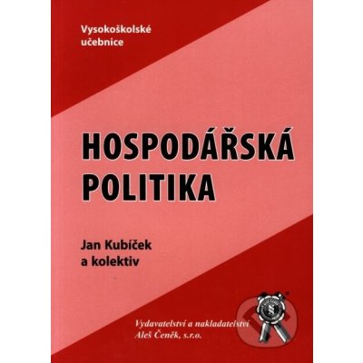 Hospodářská politika - Kubíček Jan – Hledejceny.cz