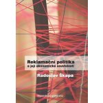 Reklamační politika a její ekonomické souvislosti - Radoslav Škapa – Hledejceny.cz